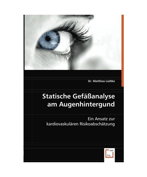 Statische Gefäßanalyse am Augenhintergund