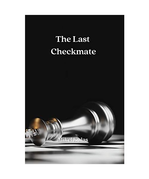The Last Checkmate