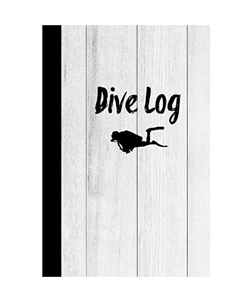 Dive Log: Scuba Diving Book To Record Dives Journal