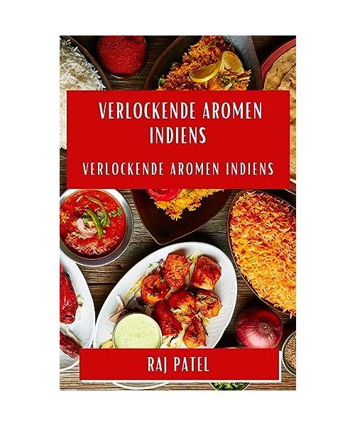 Verlockende Aromen Indiens