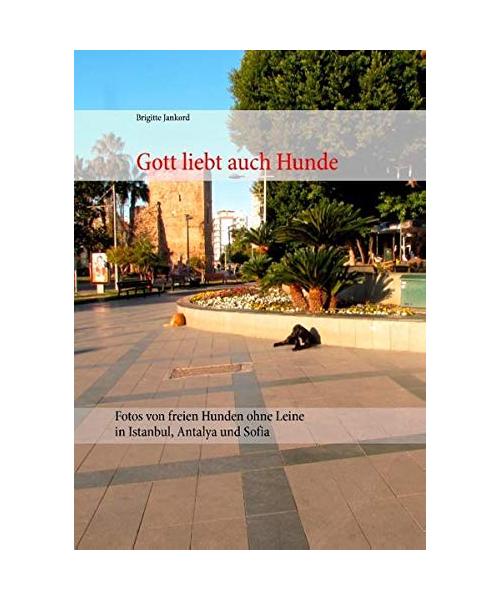 Gott liebt auch Hunde