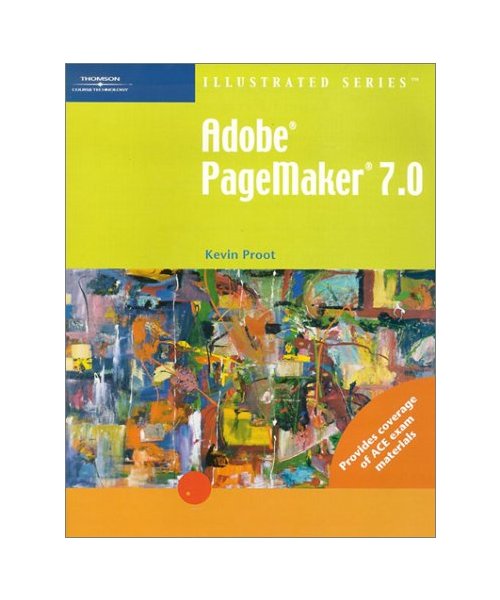 Adobe PageMaker 7.0 Illustrated Introductory