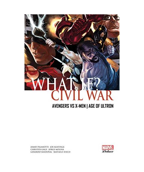 What if? T01: Avengers Vs X-men ; Age of Ultron