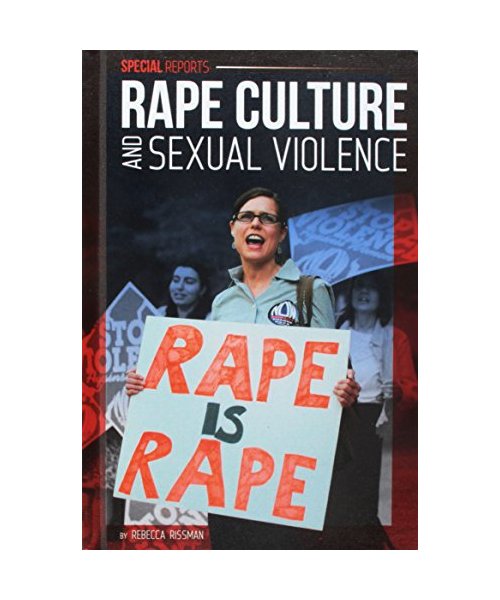 Rape Culture and Sexual Violence