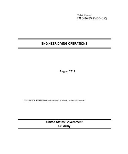 Technical Manual TM 3-23.83 (FM 3-34.280) Engineer Diving Operations August 2013