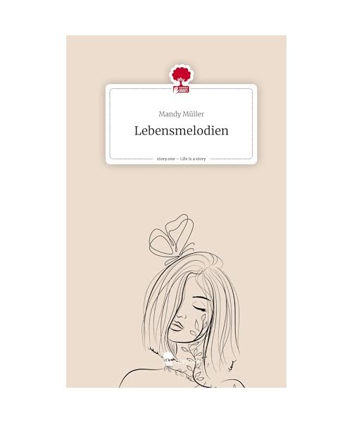 Lebensmelodien. Life is a Story - story.one