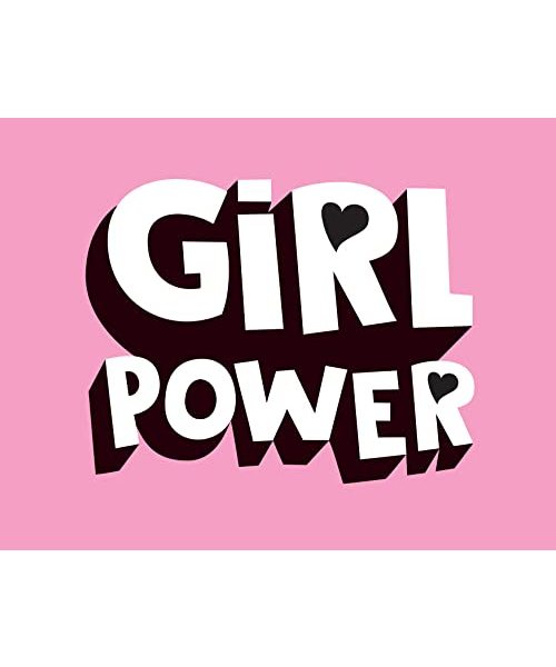 Girl Power