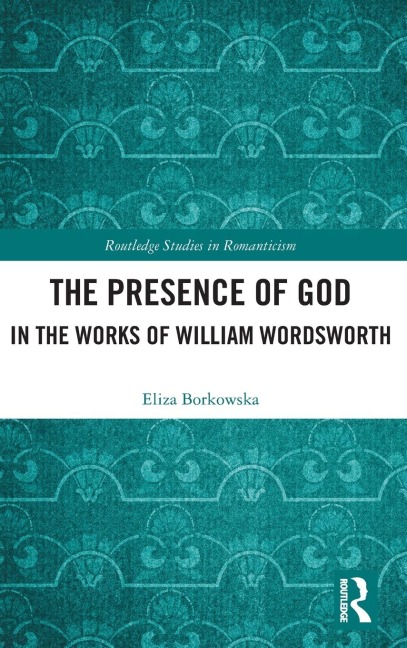 The Presence of God in the Works of William Wordsworth