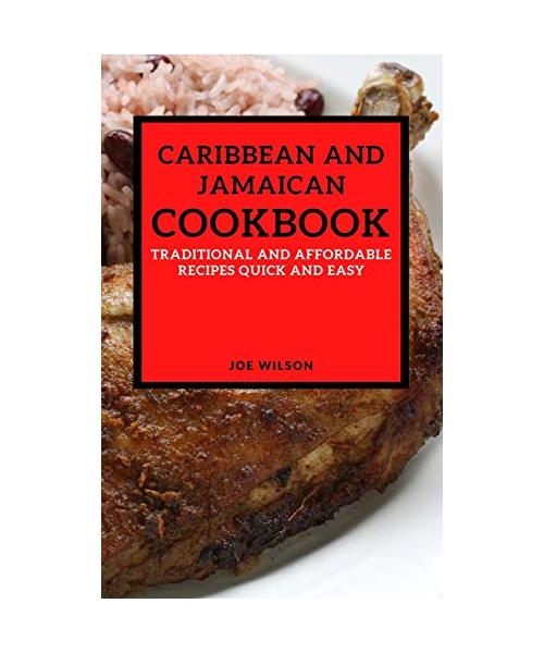 CARIBBEAN AND JAMAICAN COOKBOOK