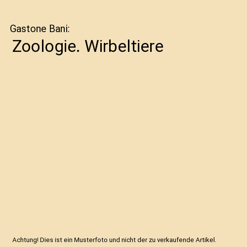 Zoologie. Wirbeltiere