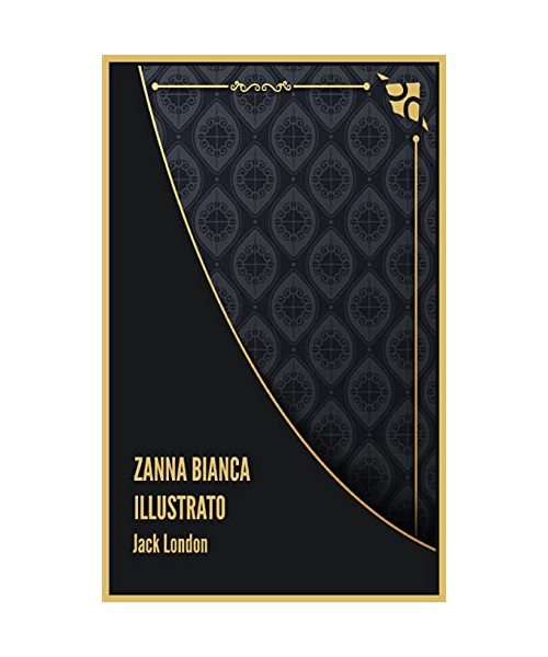 Zanna Bianca Illustrato