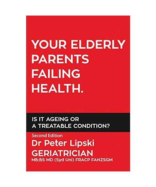 Your Elderly Parents Failing Health. Is It Ageing or a Treatable Condition?