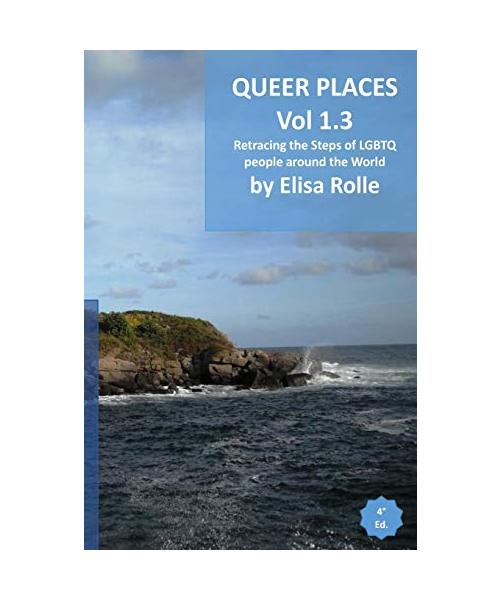 Queer Places: Eastern Time Zone (Connecticut, Maine, New Hampshire, New Jersey, Rhode Island, Vermont)