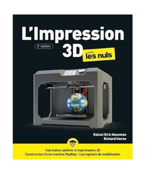 Impression 3D pour les Nuls 2e édition