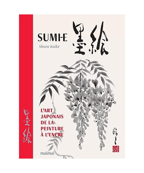 Sumi-e - L'art japonais de la peinture à l'encre
