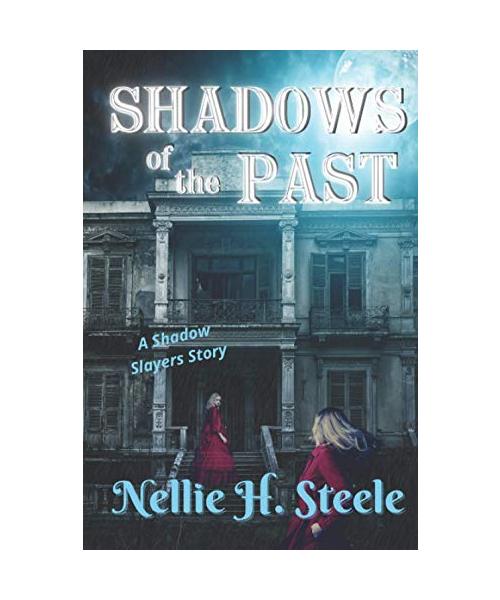 Shadows of the Past: A Shadow Slayers Story (Shadow Slayers Stories, Band 1)
