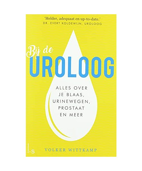 Bij de uroloog: alles over je blaas, urinewegen, prostaat en meer