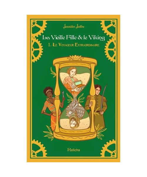 La Vieille Fille & Le Viking Tome 1 : Le Voyageur Extraordinaire (Broché)