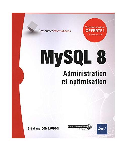 MySQL 8 - Administration et optimisation