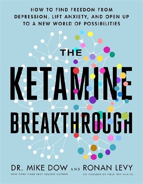 The Ketamine Breakthrough