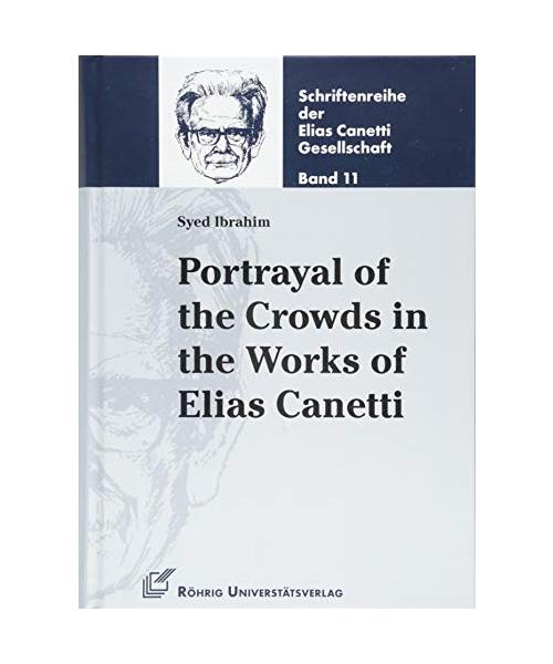 Portrayal of the Crowds in the Works of Elias Canetti
