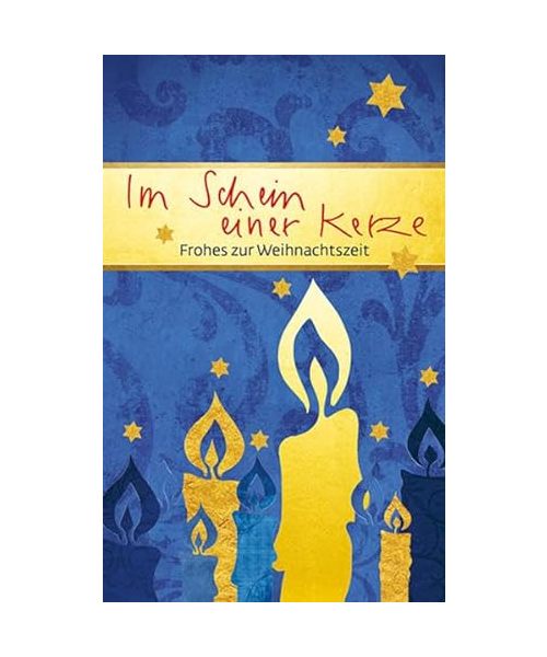 Im Schein einer Kerze: Frohes zur Weihnachtszeit (Eschbacher Mini Präsent)