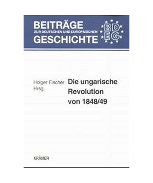 Die ungarische Revolution von 1848/49