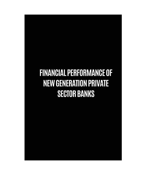 Financial performance of new generation private sector banks