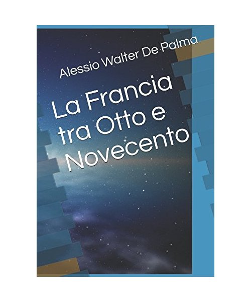 La Francia tra Otto e Novecento