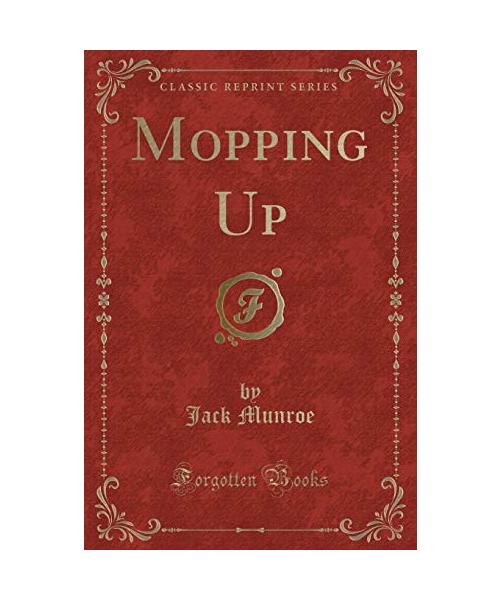 Mopping Up (Classic Reprint)