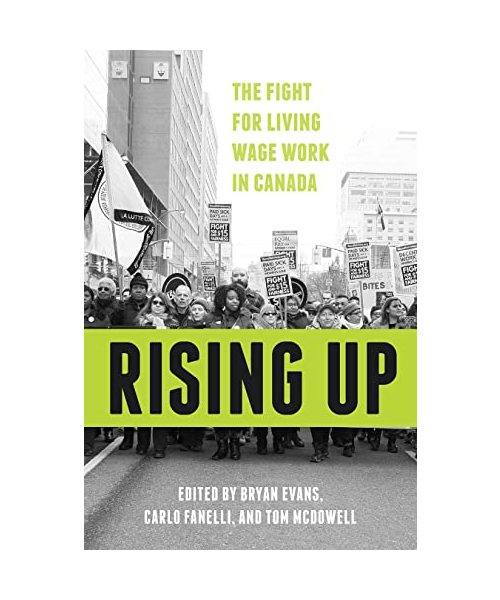 Rising Up: The Fight for Living Wage Work in Canada