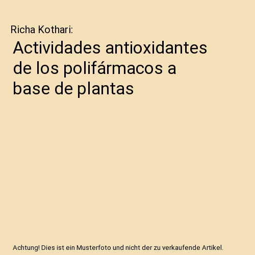 Actividades antioxidantes de los polifármacos a base de plantas