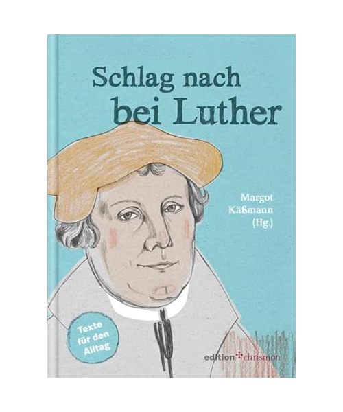 Schlag nach bei Luther