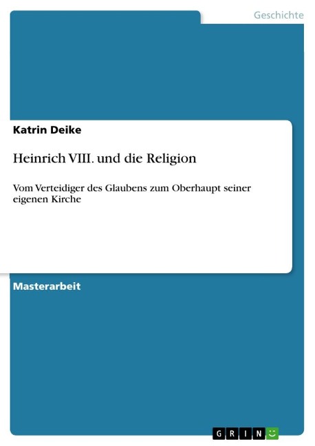 Heinrich VIII. und die Religion