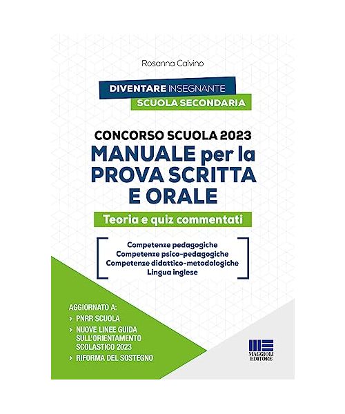 Concorso scuola 2023. Manuale per la prova scritta e orale. Teoria e quiz commentati