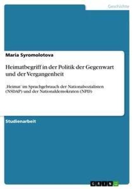 Heimatbegriff in der Politik der Gegenwart und der Vergangenheit