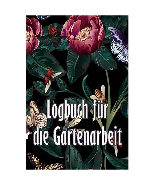 Logbuch für die Gartenarbeit