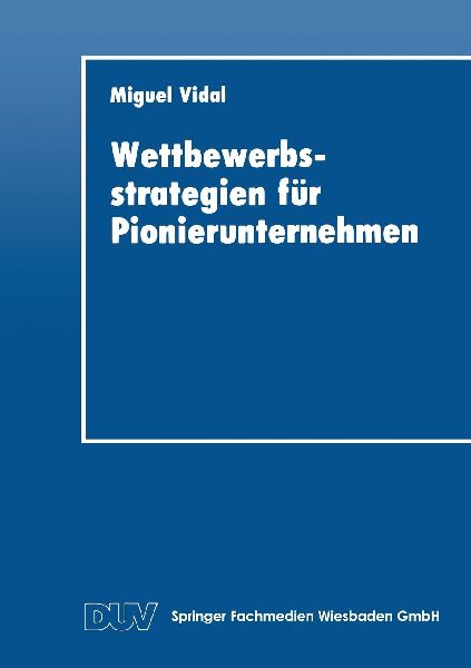 Wettbewerbsstrategien für Pionierunternehmen