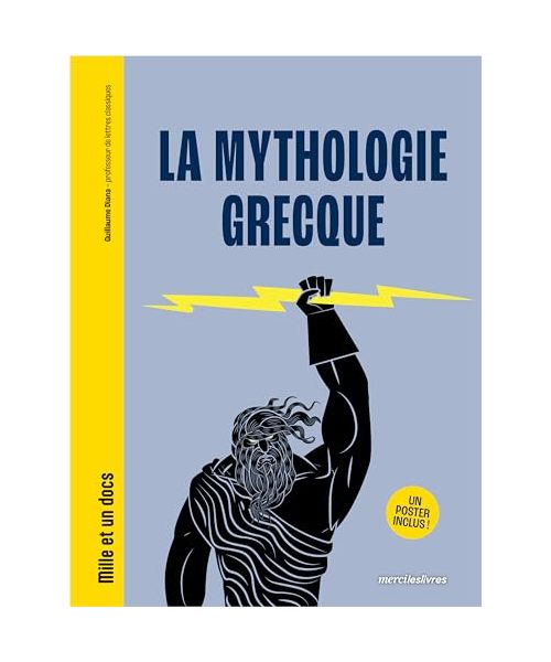 La Mythologie grecque - Mille et un docs: Un poster inclus !