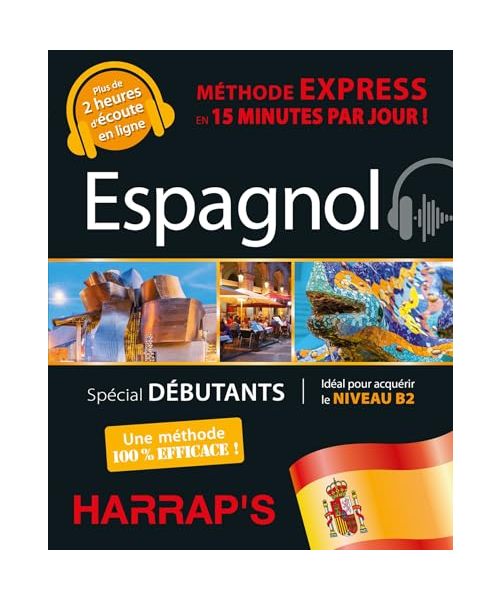 Méthode Express Harrap's espagnol: Spécial débutant