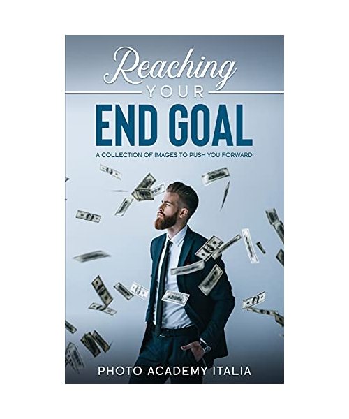Reaching Your End Goal: A Collection of Images to Push You Forward
