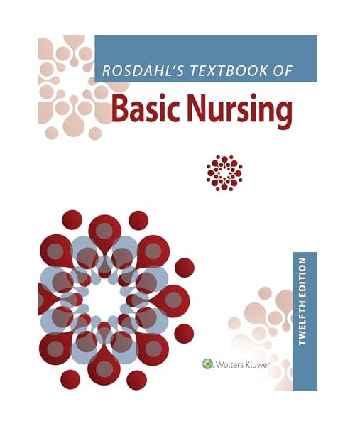Rosdahl's Textbook of Basic Nursing