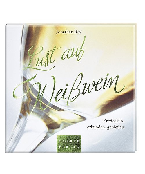 Lust auf Weißwein