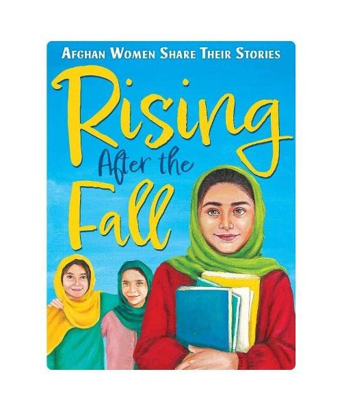 Rising After the Fall: Afghan Women Share Their Stories