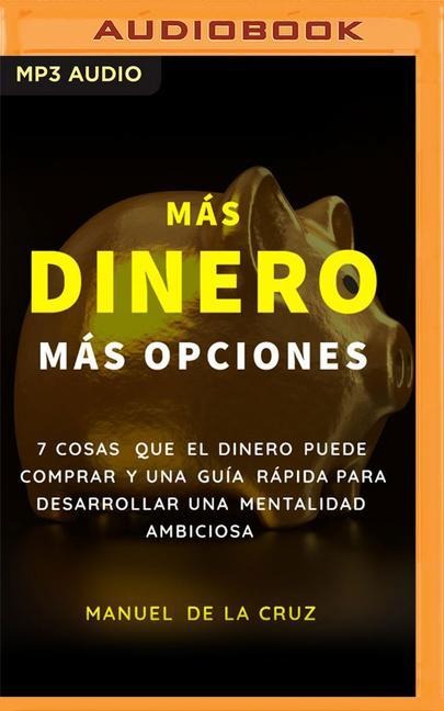 Más Dinero Más Opciones