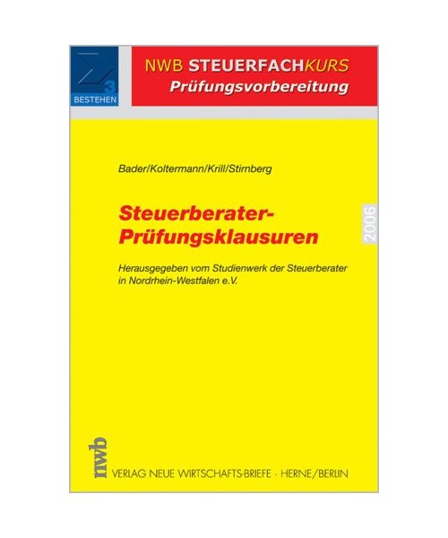 Steuerberater-Prüfungsklausuren - Ausgabe 2006