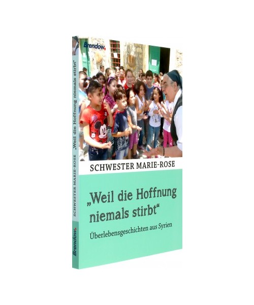 "Weil die Hoffnung niemals stirbt"