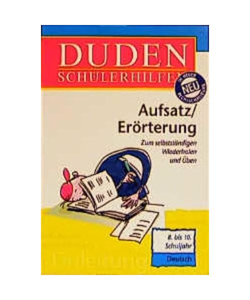 Aufsatz / Erörterung. 8. bis 10. Schuljahr.