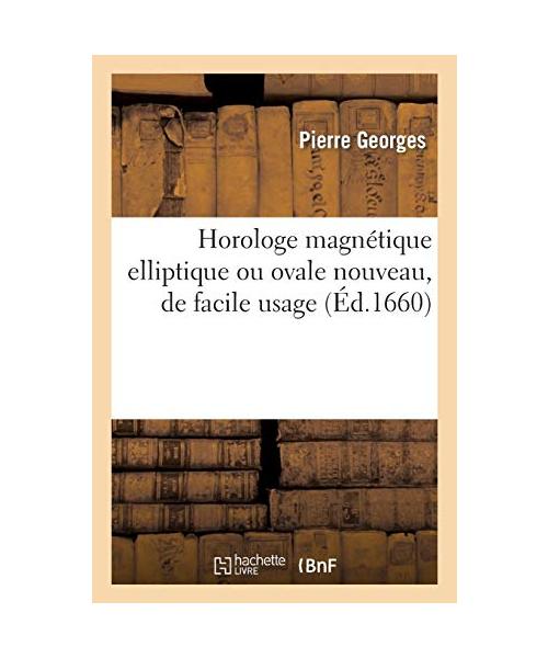 Horologe magnétique elliptique