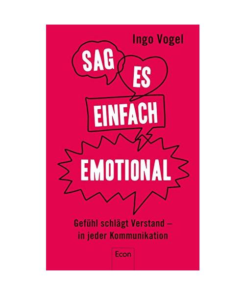 Sag es einfach emotional